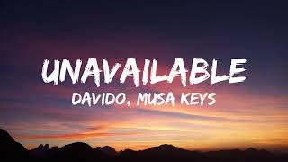 UNAVAILABLE By Davido ft Musa Keys  Lyrics [upl. by Sharman]