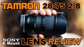 TAMRON 2875 28 Review for Sony E Mount  Better Than Sonys Native Lenses [upl. by Nnairet870]