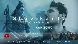 Shiv Karta Rap Song  GangaPari New Song  Latest Rap Song I Official Music Video [upl. by Ahsemrac]