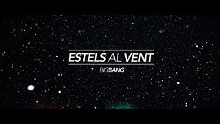 ESTELS AL VENT Amb lletra  ELS CATARRES BIG BANG 2015 [upl. by Antony104]