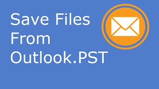 Save File Attachments from Outlook Pst [upl. by Danella]