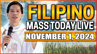 FIRST FRIDAY FILIPINO ONLINE LIVE MASS TODAY  NOVEMBER 1 2024  ALL SAINTS DAY  FR FIDEL ROURA [upl. by Donelu386]