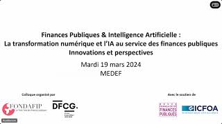 Colloque quotFinances publiques et intelligence artificiellequot le 19 mars 2024 au MEDEF [upl. by Emanuel]