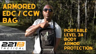 The Best Everyday Carry EDC and Concealed Carry Bag That Features Portable Body Armor  221B PF1 [upl. by Grearson]