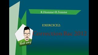 EXERCICE 2  Correction Bac 2012  R chez lhomme  Rchez la Femme  Bac Tunisie [upl. by Atlanta22]