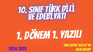 10 SINIF 1 Dönem 1 Yazılı I Türk Dili ve Edebiyatı [upl. by Garwood]