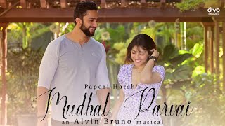 Mudhal Parvai  Official Video  Papori Harsh  Alvin Bruno [upl. by Lovett244]