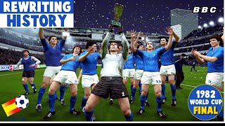 1982 World Cup Final  Italy vs West Germany  Rewriting History [upl. by Lilith714]