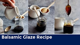 Balsamic Glaze Recipe [upl. by Leighton]