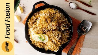 Bawarchi Style Chicken Biryani Recipe By Food Fusion Ramzan Special [upl. by Danelle419]