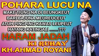 POHARA LUCUNA 🤣🤣🤣 PINGPING MEUREUCET HAYANG KA TINGALI CERAMAH KH AHMAD ROYANI  KI RUHAY [upl. by Berkow]