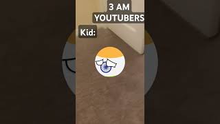 3Am YouTubers kids [upl. by Peggi]