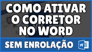 Como Ativar o Corretor no Word [upl. by Adnah]