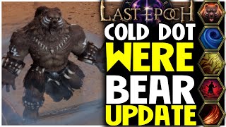 Last Epoch Cold DoT Werebear Druid Build Guide Showcase [upl. by Meehan]