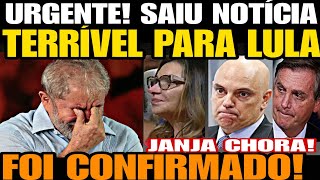 Urgente Saiu Notícia TERRÍVEL PARA LULA DA SILVA FOI CONFIRMADO Janja CHORA DESESPERADA C CHACOT [upl. by Etnahsa456]