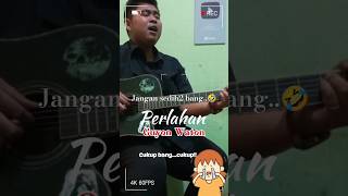 Perlahan Cover coversong coverlagu guyonwatoncover [upl. by Orth]