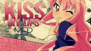 ∞ KISS MY LIPS ᴹᴱᴾ [upl. by Mandle]