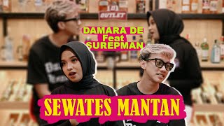 Sewates Mantan  Damara De feat Surepman Official Accoustic Version [upl. by Meara413]