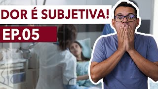 Sinais Vitais  EP05  Dor é Subjetiva [upl. by Yenterb373]