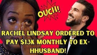 Rachel Lindsay Ordered to Pay 13K Monthly To Bryan Abasolo in Temporary Order Ouch [upl. by Yecnahc]