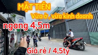 ✅ NHÀ BÁN  223  mặt tiền kinh doanh mọi ngành nghề  ngang tận 45m  gần chợ  gần KDC [upl. by Sulamith]