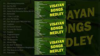 VISAYAN SONGS MEDLEY 🎶 Himayang Nahunlak  Igo Na Dai  Nainlove na siguro ko [upl. by Rosalynd]