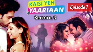 Kaisi Yeh Yaariaan Season 5  Episode 1 Story of kyy season 5  Fan Review [upl. by Esilehc]