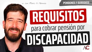 ¿Cuáles son los requisitos para cobrar una pensión por discapacidad [upl. by Skylar]