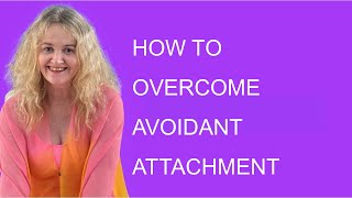 Psychology of avoidant attachment and how to overcome it [upl. by Hsiekal279]