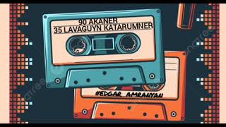 Hin Rabiz Husher  35 Lavaguyn Katarumner 90  akan classic [upl. by Tayib561]