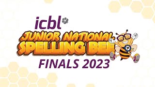 ICBL 2023 Junior Spelling Bee Finals [upl. by Gnaht]