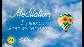 Méditation rapide  5 minutes pour se recentrer Respiration guidée [upl. by Middendorf]