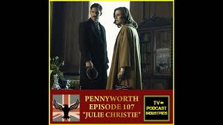 Pennyworth Podcast Episode 7 quotJulie Christiequot review by TV Podcast Industries [upl. by Htebazil231]