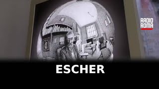 Mostra di Escher a Roma per festeggiare un importante centenario [upl. by Duaner]