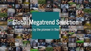 Global Megatrend Selection  from the pioneer in thematic investing [upl. by Matthias203]