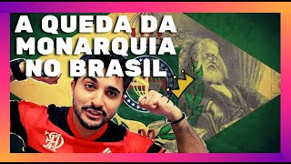 A QUEDA DA MONARQUIA NO BRASIL  PARTE 01 [upl. by Masry]