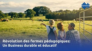 Révolution des fermes pédagogiques Un Business durable et éducatif [upl. by Pharaoh774]