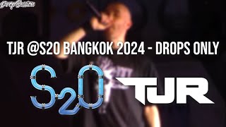 TJR S2O Bangkok 2024  Drops Only [upl. by Nerha]