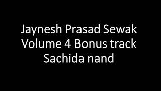 Fiji Kirtan Jaynesh Prasad Sewak Volume 4 Bonus track Sachida nand [upl. by Forrest]