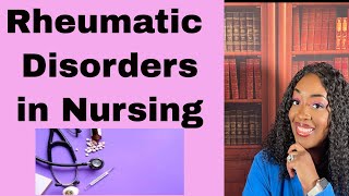 Rheumatic Disorders in Nursing [upl. by Yendroc]