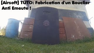 Airsoft TUTO  Fabrication dun Bouclier Anti Emeute [upl. by Harland]