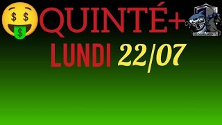 PRONOSTIC PMU QUINTE DU JOUR LUNDI 22 JUILLET 2024 [upl. by Zuckerman297]