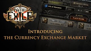 Path of Exile Introducing the Currency Exchange Market [upl. by Steiner612]