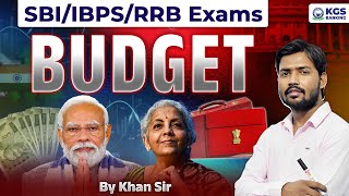 What is Budget 📕 Budget 2024  Article 112  117  SBI  IBPS  RRB  Khan Sir  KGS Banking Exams [upl. by Renae]