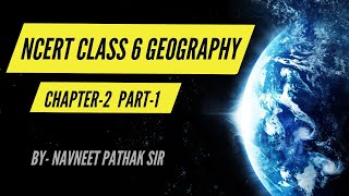 NCERT CLASS 6 GEOGRAPHY CHAP2 upsc uppsc SSC nda cds ncert class6 tgt pgt ctet bpsc [upl. by Tay]