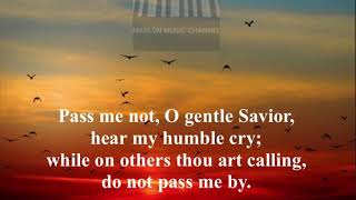 Pass me not o gentle Savior  SDA Hymnal 569 [upl. by Milas]