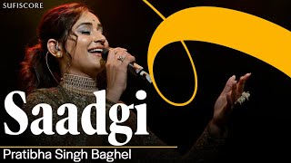 Saadgi  Pratibha Singh Baghel  Sufiscore  Symphony of Love  Live Music Concert [upl. by Atnauqal]