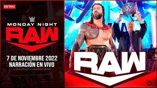 WWE RAW 7 de Noviembre 2022 EN VIVO  Narración EN VIVO  RAW 07112022  RUTA A SURVIVOR SERIES [upl. by Burkley375]