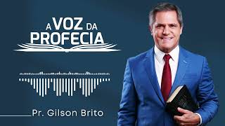 Homens de Verdade II  A Voz da Profecia com Pr Gilson Brito [upl. by Valma]