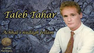 taleb tahar achehal inoudagh felam [upl. by Kile]